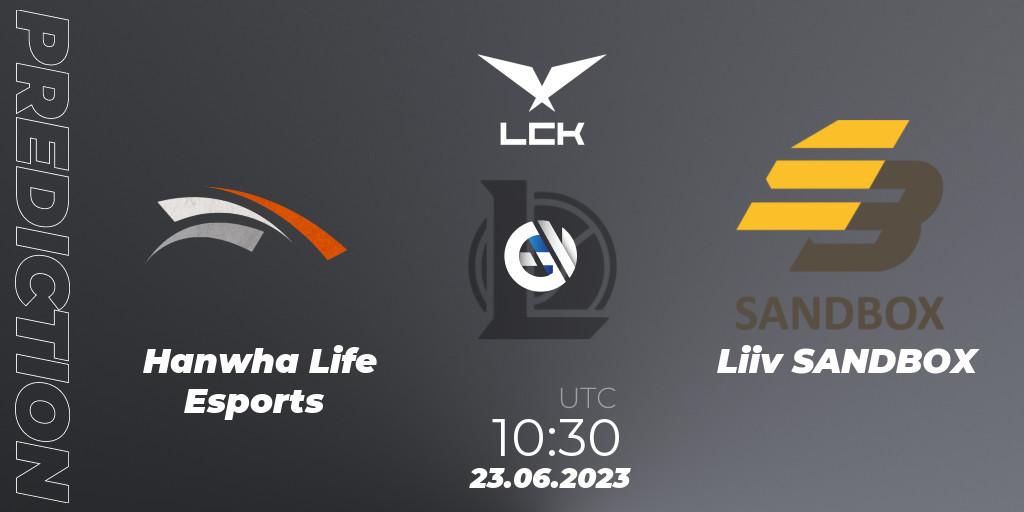 Prognose für das Spiel Hanwha Life Esports VS Liiv SANDBOX. 23.06.23. LoL - LCK Summer 2023 Regular Season