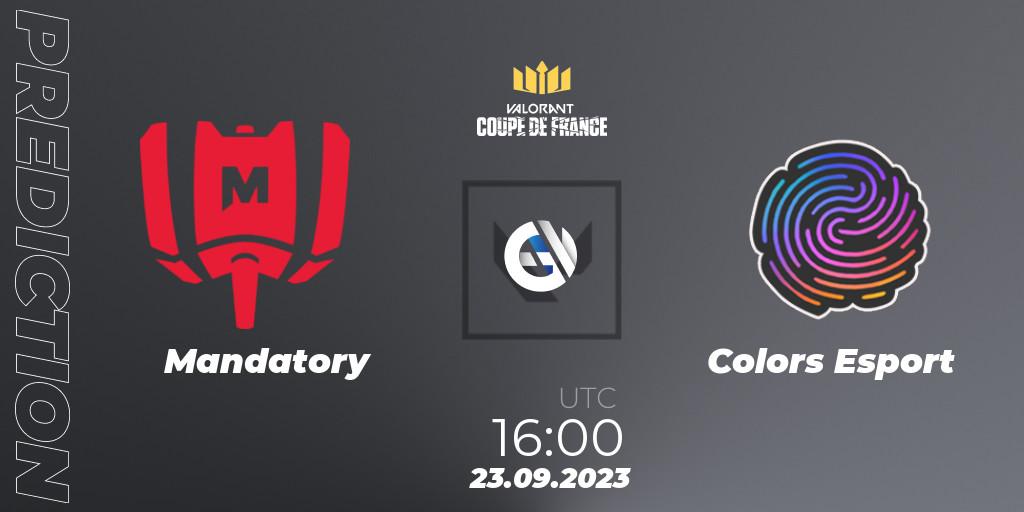 Prognose für das Spiel Mandatory VS Colors Esport. 23.09.2023 at 16:00. VALORANT - VCL France: Revolution - Coupe De France 2023