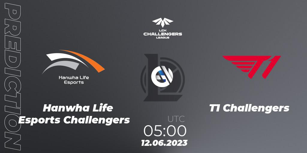 Prognose für das Spiel Hanwha Life Esports Challengers VS T1 Challengers. 12.06.23. LoL - LCK Challengers League 2023 Summer - Group Stage