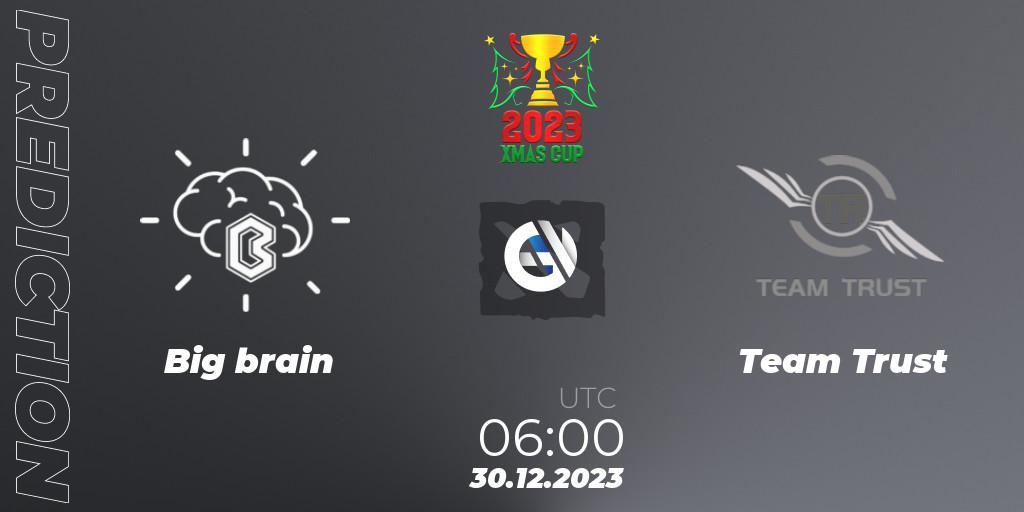 Prognose für das Spiel Big brain VS Team Trust. 30.12.23. Dota 2 - Xmas Cup 2023