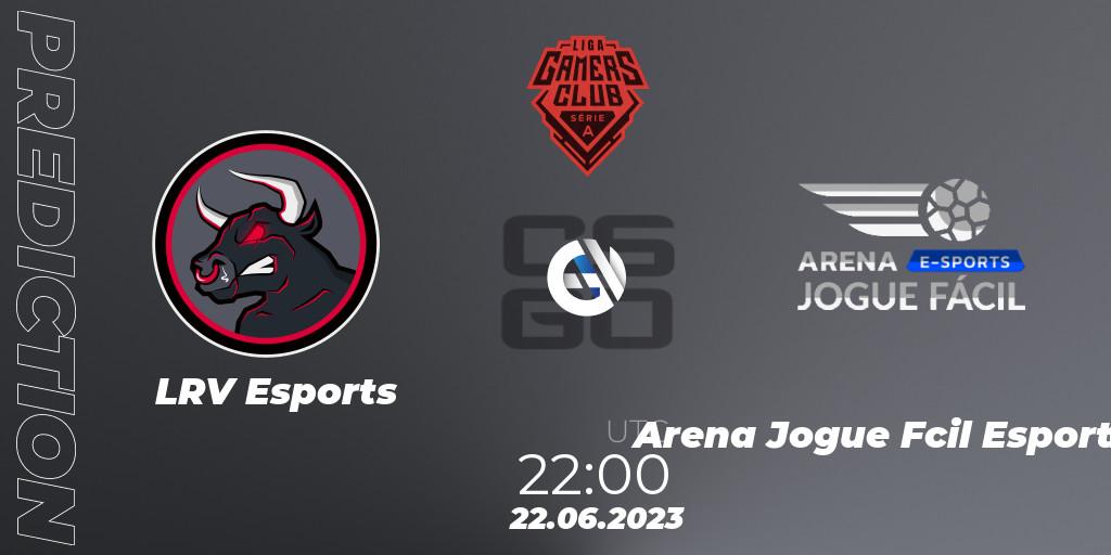 Prognose für das Spiel LRV Esports VS Arena Jogue Fácil Esports. 22.06.23. CS2 (CS:GO) - Gamers Club Liga Série A: June 2023