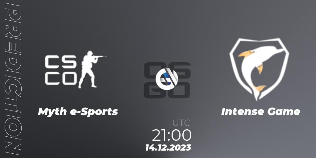 Prognose für das Spiel Myth e-Sports VS Intense Game. 14.12.2023 at 21:00. Counter-Strike (CS2) - Gamers Club Liga Série A: December 2023