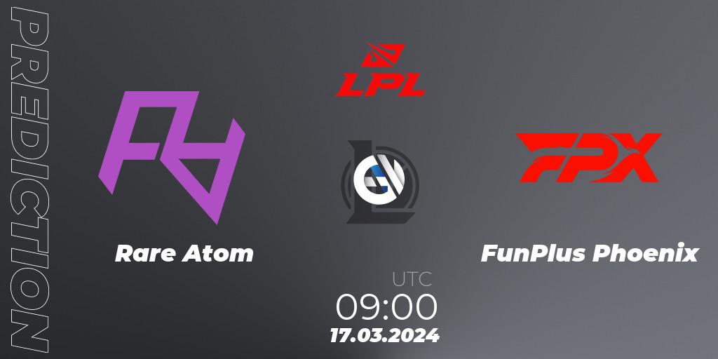 Prognose für das Spiel Rare Atom VS FunPlus Phoenix. 17.03.24. LoL - LPL Spring 2024 - Group Stage