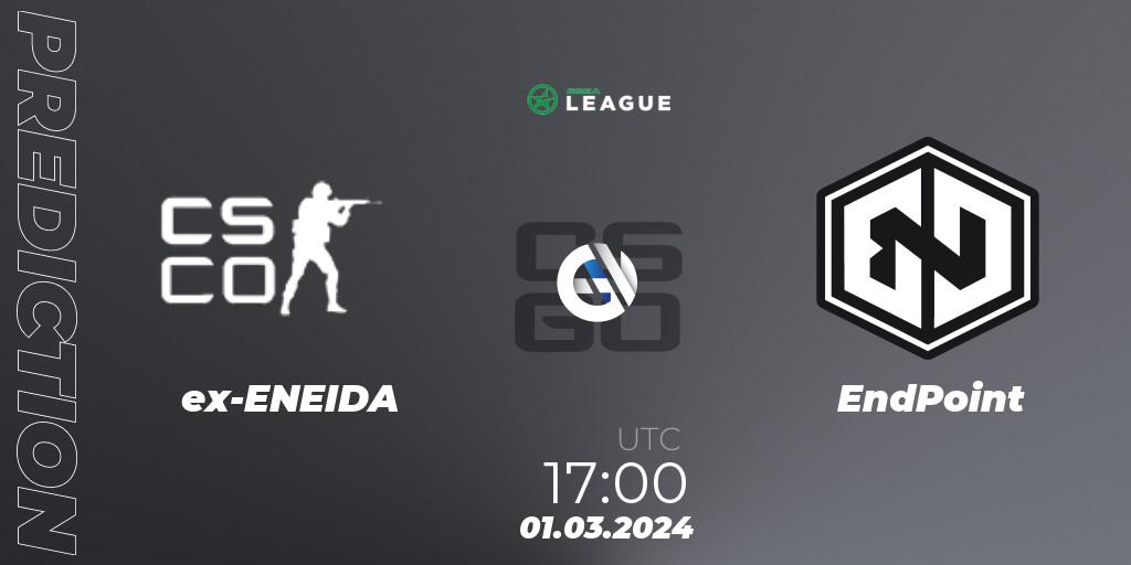 Prognose für das Spiel ex-ENEIDA VS EndPoint. 01.03.2024 at 17:00. Counter-Strike (CS2) - ESEA Season 48: Advanced Division - Europe