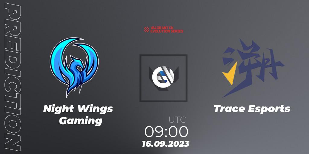 Prognose für das Spiel Night Wings Gaming VS Trace Esports. 16.09.23. VALORANT - VALORANT China Evolution Series Act 1: Variation - Play-In