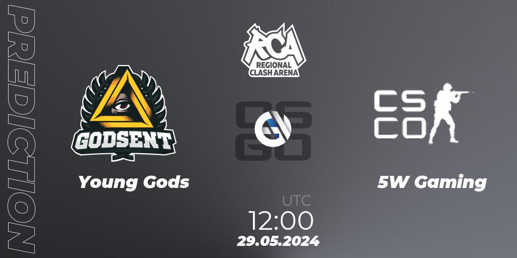 Prognose für das Spiel Young Gods VS 5W Gaming. 29.05.2024 at 12:00. Counter-Strike (CS2) - Regional Clash Arena Europe: Closed Qualifier