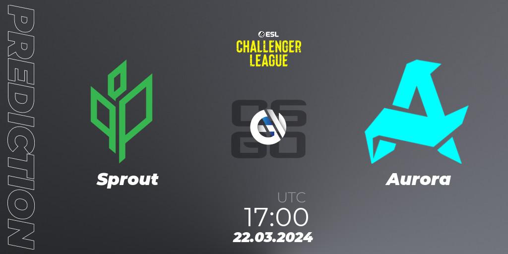 Prognose für das Spiel Sprout VS Aurora. 22.03.24. CS2 (CS:GO) - ESL Challenger League Season 47: Europe