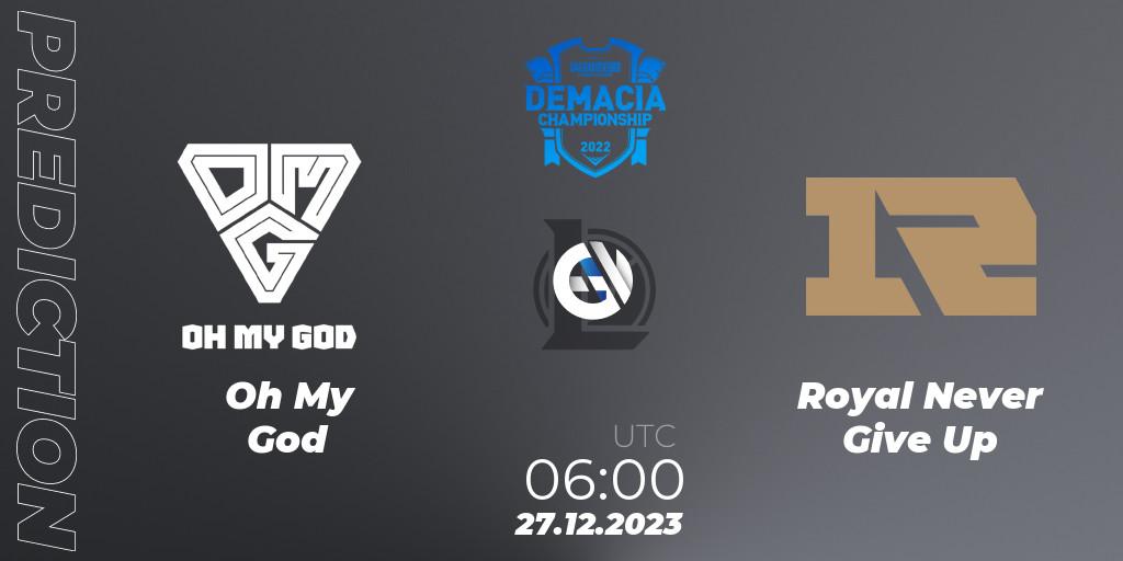 Prognose für das Spiel Oh My God VS Royal Never Give Up. 27.12.23. LoL - Demacia Cup 2023 Group Stage