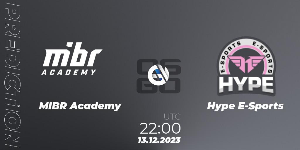 Prognose für das Spiel MIBR Academy VS Hype E-Sports. 13.12.2023 at 22:30. Counter-Strike (CS2) - Gamers Club Liga Série A: December 2023
