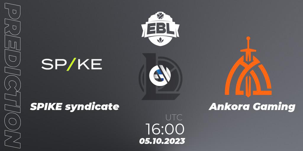 Prognose für das Spiel SPIKE syndicate VS Ankora Gaming. 05.10.23. LoL - Esports Balkan League Pro-Am 2023