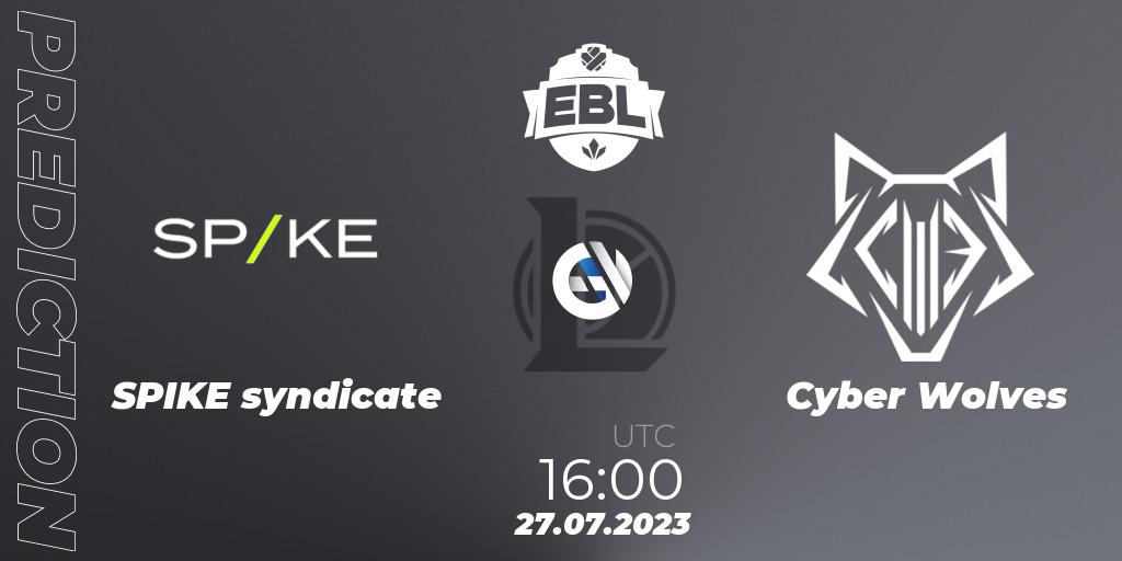Prognose für das Spiel SPIKE syndicate VS Cyber Wolves. 27.07.23. LoL - Esports Balkan League Season 13