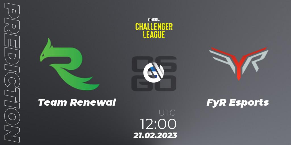 Prognose für das Spiel Team Renewal VS FyR Esports. 21.02.23. CS2 (CS:GO) - ESL Challenger League Season 44: Asia-Pacific