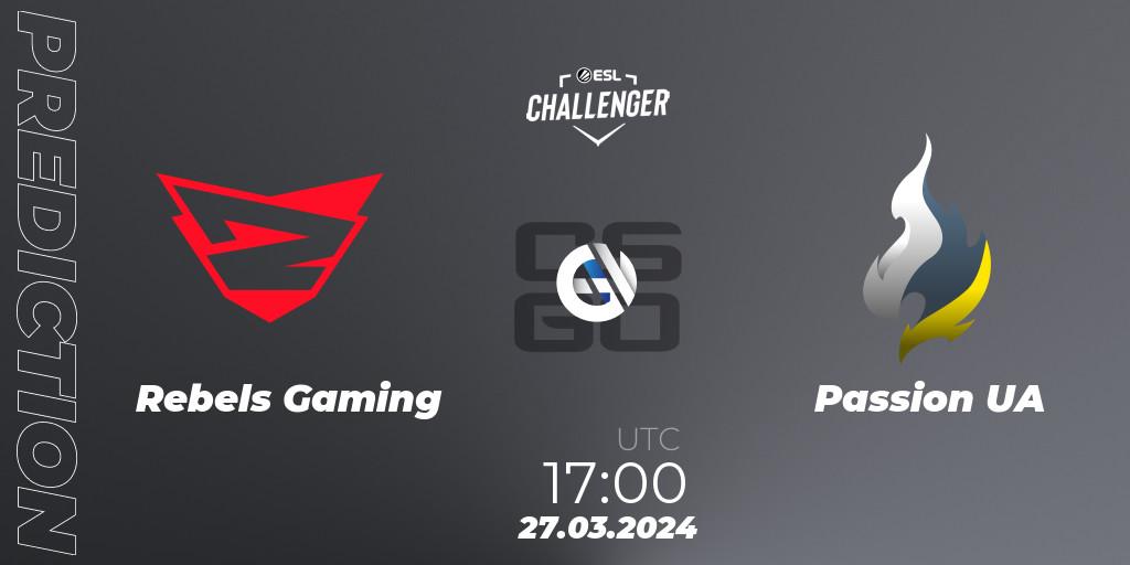 Prognose für das Spiel Rebels Gaming VS Passion UA. 27.03.24. CS2 (CS:GO) - ESL Challenger #57: European Open Qualifier