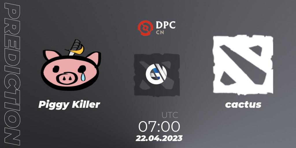 Prognose für das Spiel Piggy Killer VS cactus. 22.04.23. Dota 2 - DPC 2023 Tour 2: CN Division II (Lower)