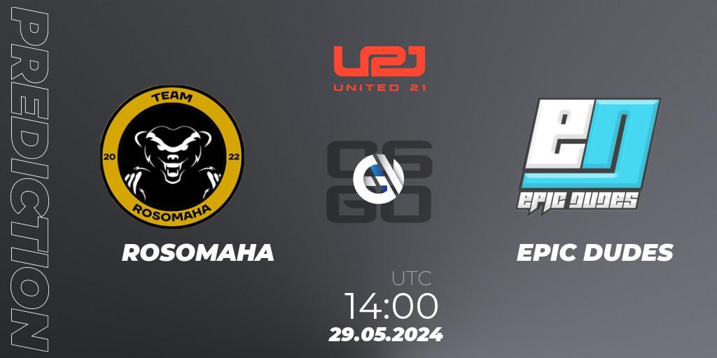 Prognose für das Spiel ROSOMAHA VS EPIC DUDES. 29.05.2024 at 14:00. Counter-Strike (CS2) - United21 Season 14: Division 2