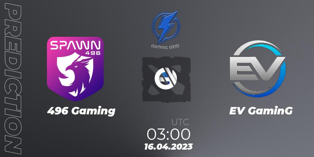 Prognose für das Spiel 496 Gaming VS EV GaminG. 17.04.23. Dota 2 - Lightning Series