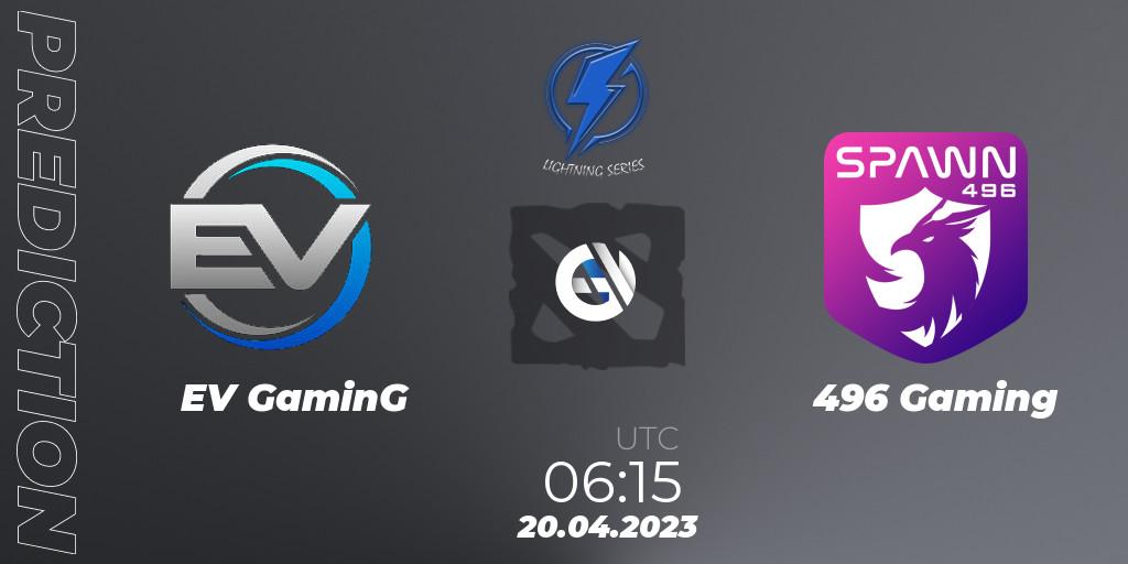 Prognose für das Spiel EV GaminG VS 496 Gaming. 20.04.23. Dota 2 - Lightning Series