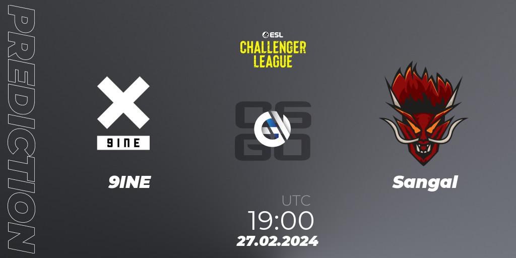 Prognose für das Spiel 9INE VS Sangal. 27.02.24. CS2 (CS:GO) - ESL Challenger League Season 47: Europe