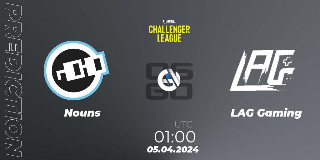 Prognose für das Spiel Nouns VS LAG Gaming. 05.04.24. CS2 (CS:GO) - ESL Challenger League Season 47: North America
