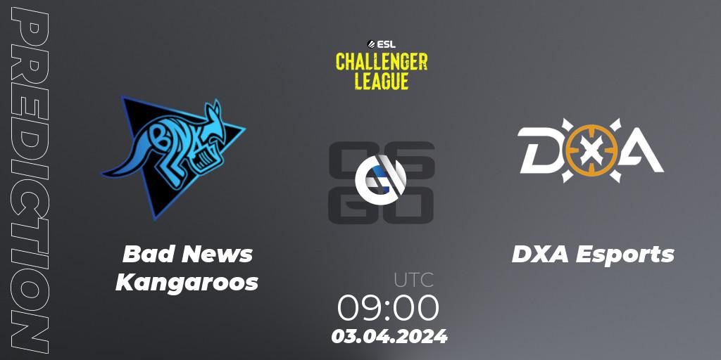 Prognose für das Spiel Bad News Kangaroos VS DXA Esports. 03.04.24. CS2 (CS:GO) - ESL Challenger League Season 47: Oceania