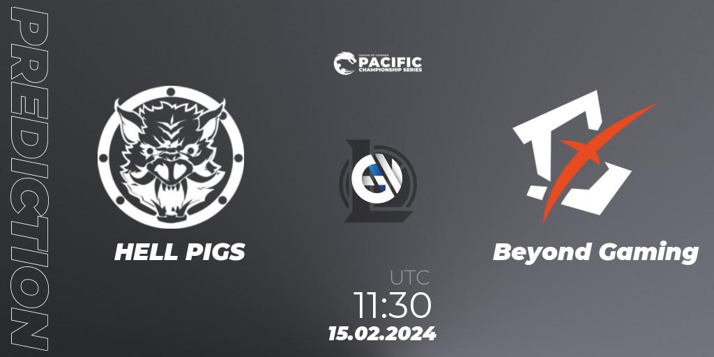 Prognose für das Spiel HELL PIGS VS Beyond Gaming. 15.02.24. LoL - PCS Spring 2024