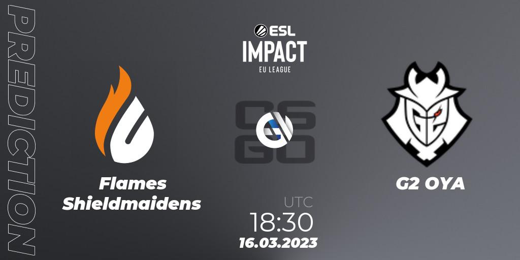 Prognose für das Spiel Flames Shieldmaidens VS G2 OYA. 16.03.23. CS2 (CS:GO) - ESL Impact League Season 3: European Division