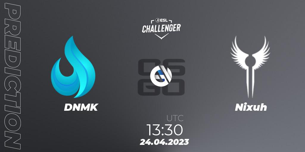 Prognose für das Spiel DNMK VS Nixuh. 24.04.23. CS2 (CS:GO) - ESL Challenger Katowice 2023: South African Qualifier