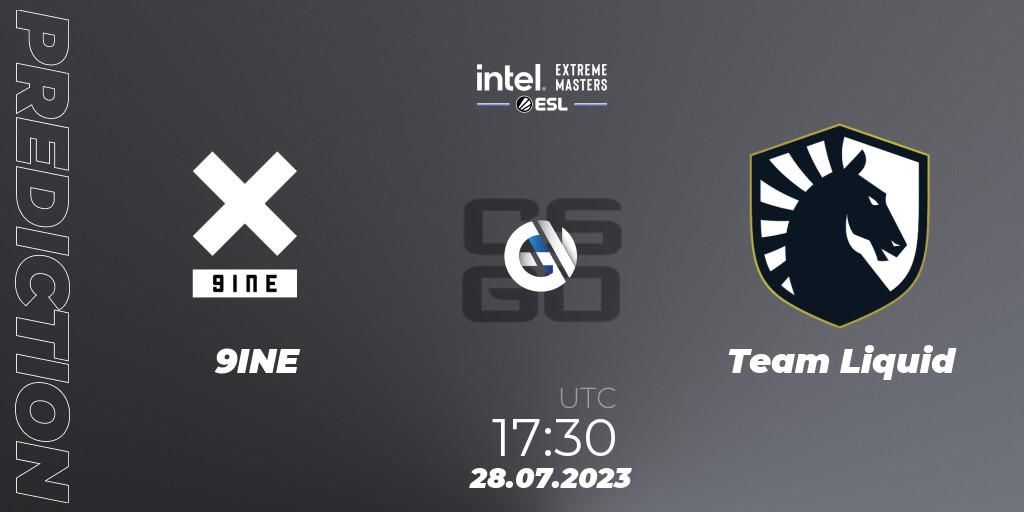 Prognose für das Spiel 9INE VS Team Liquid. 28.07.2023 at 14:00. Counter-Strike (CS2) - IEM Cologne 2023 - Play-In