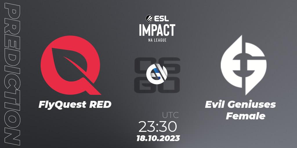 Prognose für das Spiel FlyQuest RED VS Evil Geniuses Female. 18.10.23. CS2 (CS:GO) - ESL Impact League Season 4: North American Division