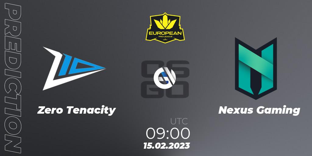 Prognose für das Spiel Zero Tenacity VS Nexus Gaming. 15.02.2023 at 08:00. Counter-Strike (CS2) - European Pro League Season 6: Division 2