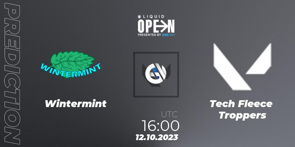 Prognose für das Spiel Wintermint VS Tech Fleece Troppers. 12.10.2023 at 16:00. VALORANT - Liquid Open 2023 - Europe