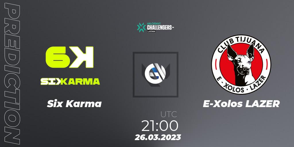 Prognose für das Spiel Six Karma VS E-Xolos LAZER. 26.03.23. VALORANT - VALORANT Challengers 2023: LAN Split 1