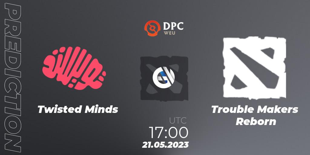 Prognose für das Spiel Twisted Minds VS Trouble Makers Reborn. 21.05.23. Dota 2 - DPC 2023 Tour 3: WEU Closed Qualifier