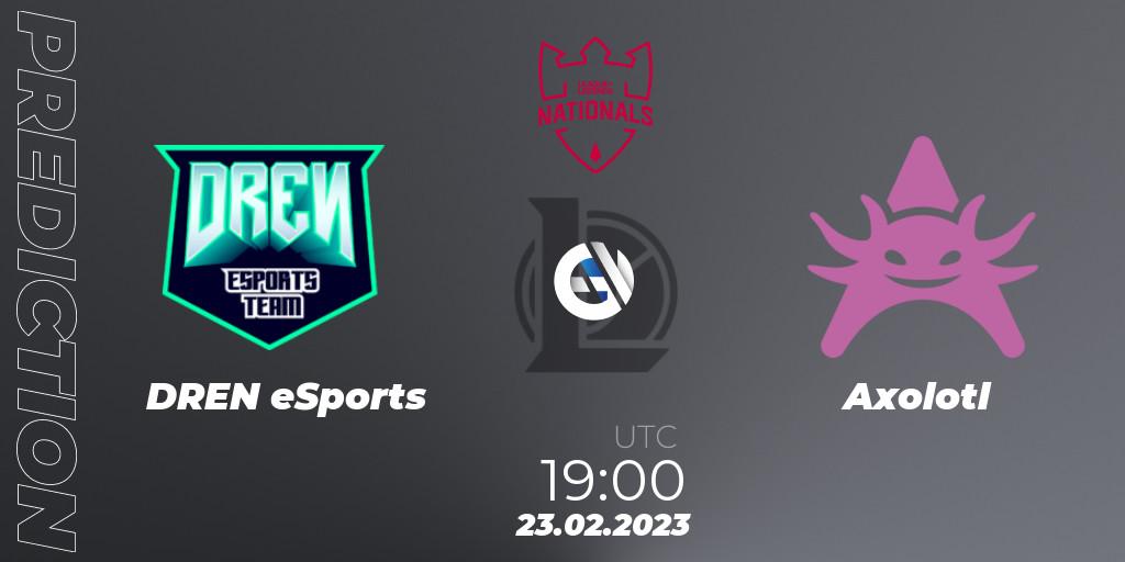 Prognose für das Spiel DREN eSports VS Axolotl. 23.02.2023 at 19:00. LoL - PG Nationals Spring 2023 - Group Stage