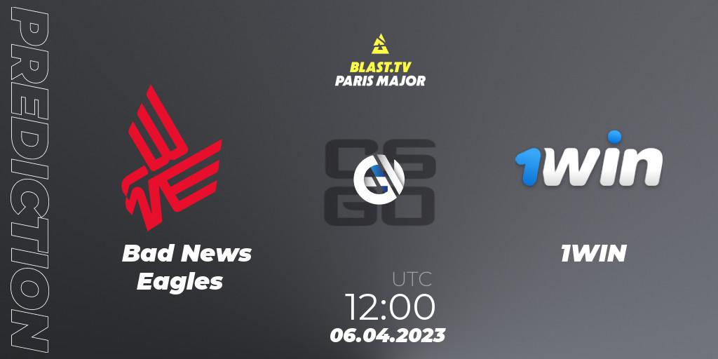 Prognose für das Spiel Bad News Eagles VS 1WIN. 06.04.2023 at 12:10. Counter-Strike (CS2) - BLAST.tv Paris Major 2023 Europe RMR A
