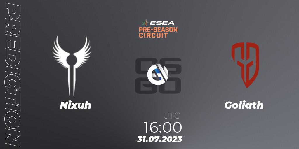 Prognose für das Spiel Nixuh VS Goliath. 31.07.23. CS2 (CS:GO) - ESEA Pre-Season Circuit 2023: South African Final