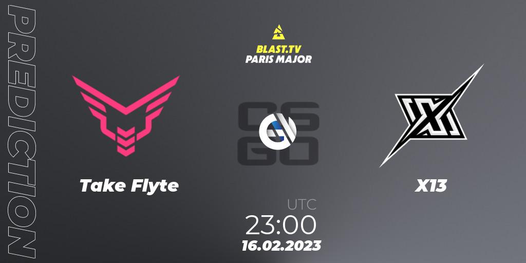 Prognose für das Spiel Take Flyte VS X13. 16.02.2023 at 23:00. Counter-Strike (CS2) - BLAST.tv Paris Major 2023 North America RMR Open Qualifier 2