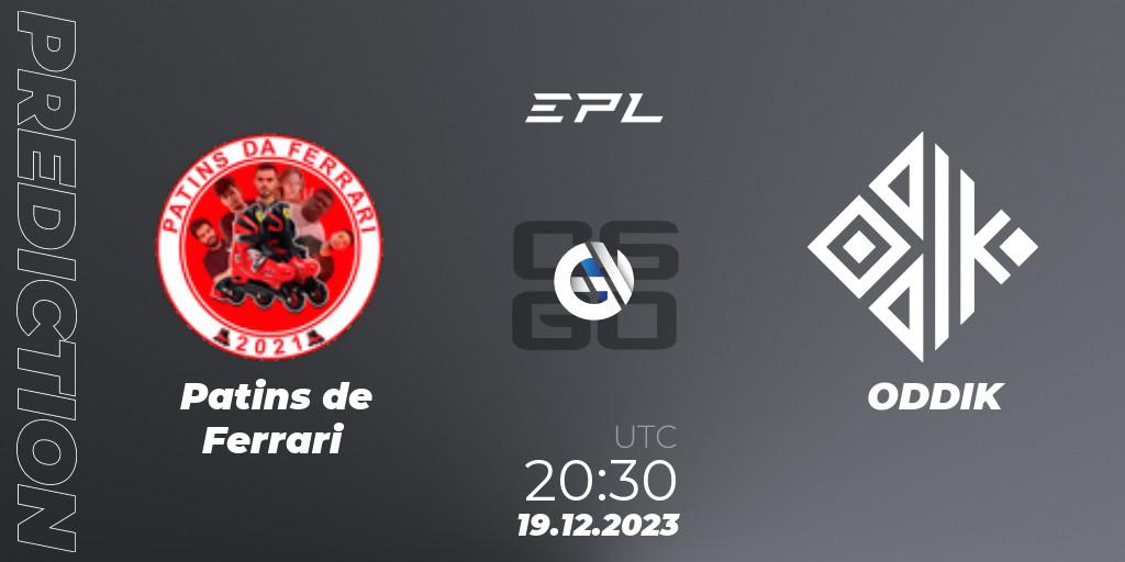 Prognose für das Spiel Patins de Ferrari VS ODDIK. 19.12.2023 at 20:30. Counter-Strike (CS2) - EPL World Series: Americas Season 5