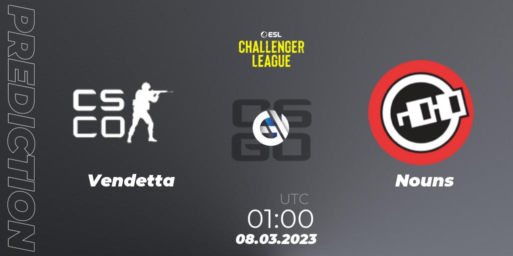 Prognose für das Spiel Vendetta VS Nouns. 08.03.2023 at 02:00. Counter-Strike (CS2) - ESL Challenger League Season 44: North America