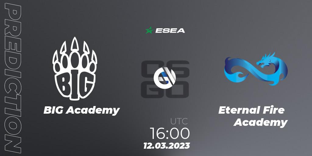 Prognose für das Spiel BIG Academy VS Eternal Fire Academy. 12.03.2023 at 16:00. Counter-Strike (CS2) - ESEA Season 44: Advanced Division - Europe