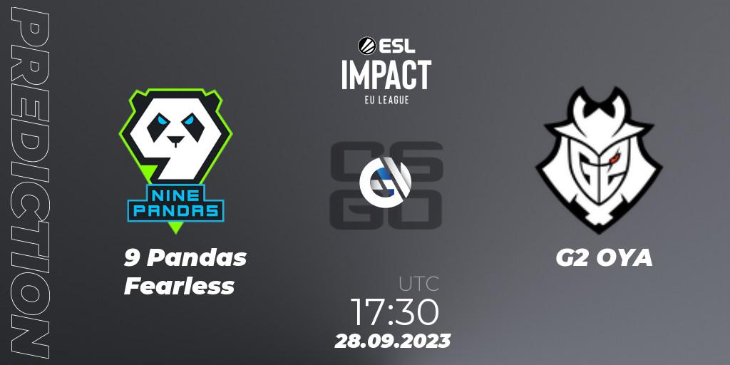 Prognose für das Spiel 9 Pandas Fearless VS G2 OYA. 28.09.23. CS2 (CS:GO) - ESL Impact League Season 4: European Division