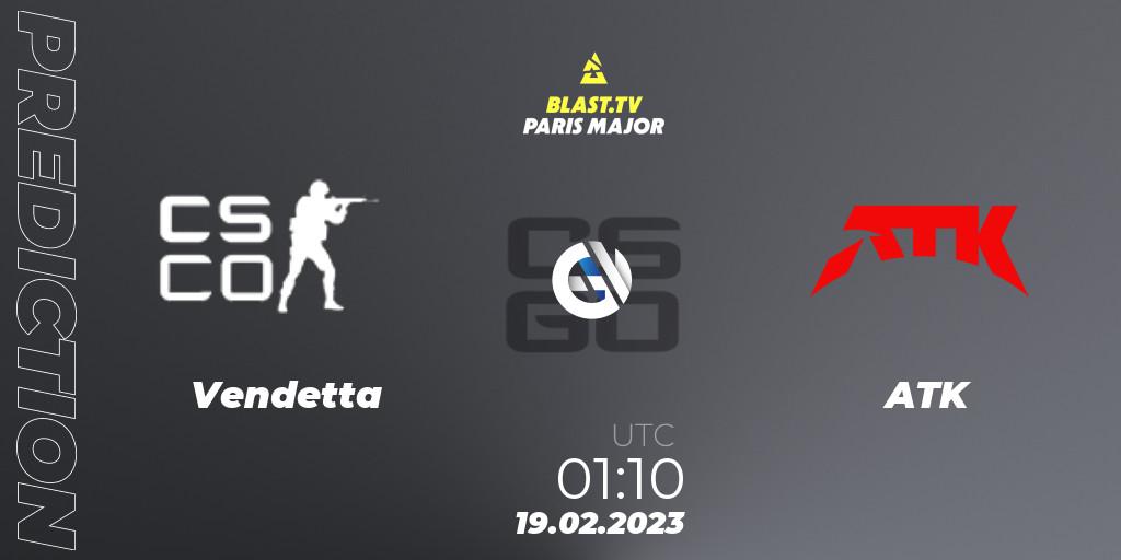 Prognose für das Spiel Vendetta VS ATK. 19.02.2023 at 01:10. Counter-Strike (CS2) - BLAST.tv Paris Major 2023 North America RMR Closed Qualifier