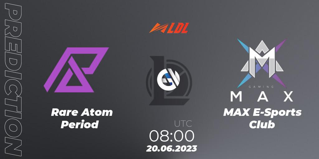 Prognose für das Spiel Rare Atom Period VS MAX E-Sports Club. 20.06.2023 at 08:00. LoL - LDL 2023 - Regular Season - Stage 3
