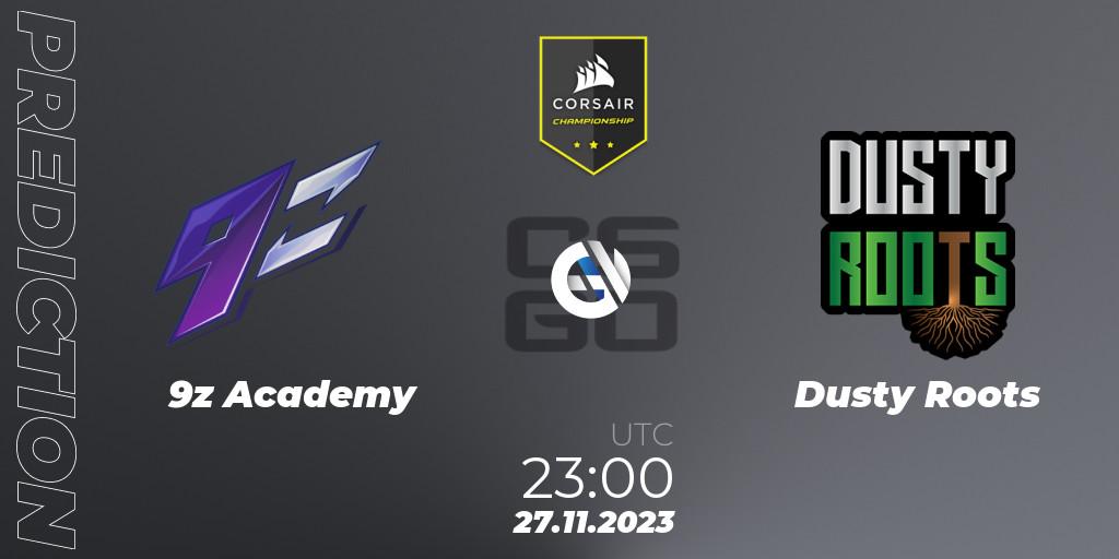 Prognose für das Spiel 9z Academy VS Dusty Roots. 27.11.2023 at 23:00. Counter-Strike (CS2) - Corsair Championship 2023