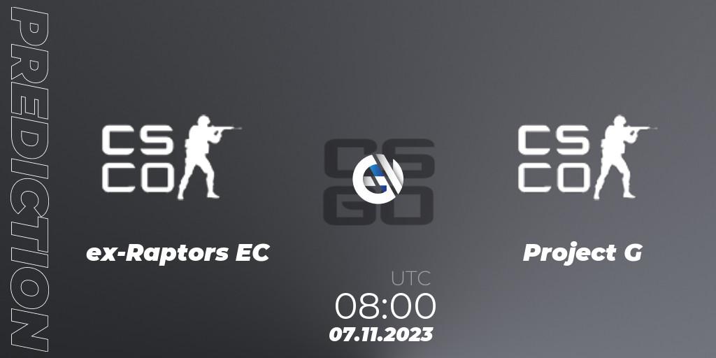 Prognose für das Spiel ex-Raptors EC VS Project G. 07.11.2023 at 08:00. Counter-Strike (CS2) - European Pro League Season 12: Division 2