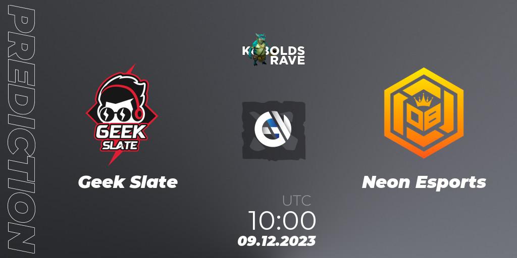 Prognose für das Spiel Geek Slate VS Neon Esports. 09.12.23. Dota 2 - Kobolds Rave