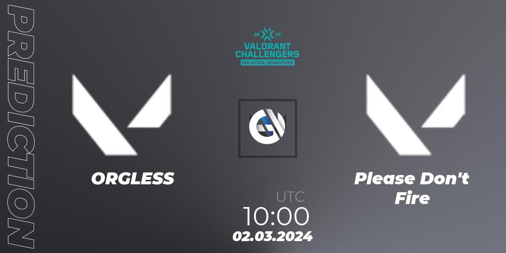 Prognose für das Spiel ORGLESS VS Please Don't Fire. 02.03.2024 at 10:00. VALORANT - VALORANT Challengers Malaysia & Singapore 2024: Split 1