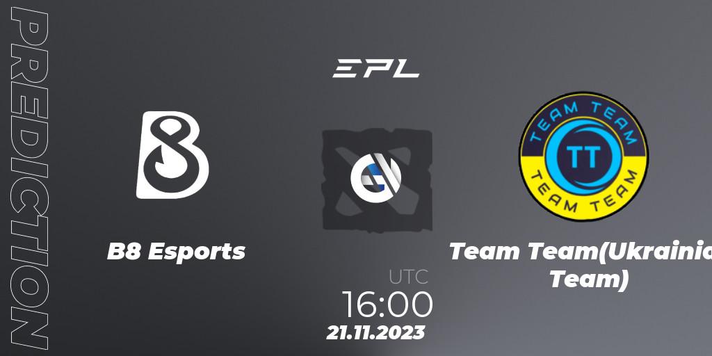 Prognose für das Spiel B8 Esports VS Team Team(Ukrainian Team). 21.11.2023 at 16:04. Dota 2 - European Pro League Season 14