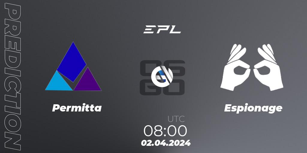 Prognose für das Spiel Permitta VS Espionage. 02.04.24. CS2 (CS:GO) - European Pro League Season 16: Division 2