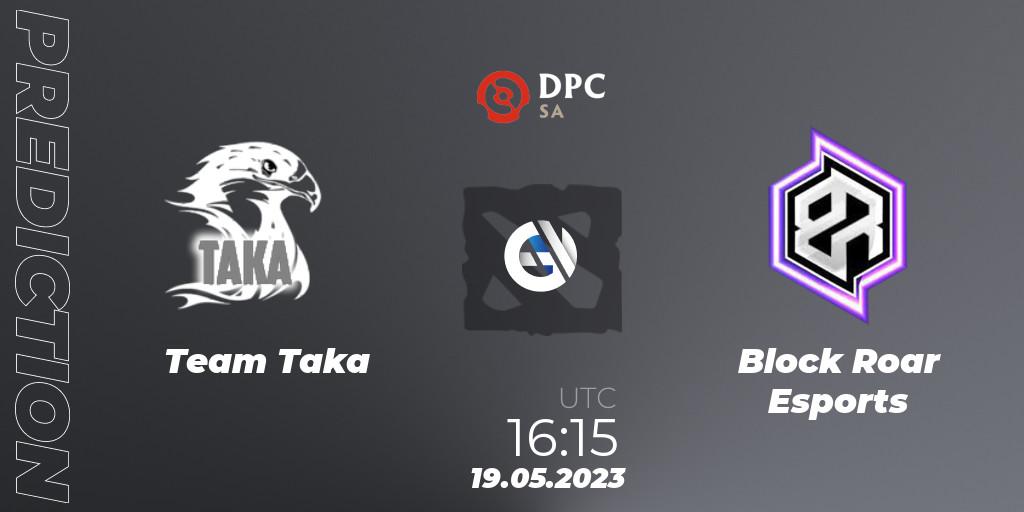 Prognose für das Spiel Team Taka VS Block Roar Esports. 19.05.23. Dota 2 - DPC SA 2023 Tour 3: Open Qualifier #3